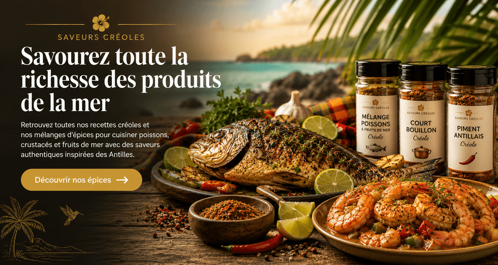 Saveurs créoles autour des poissons et fruits de mer